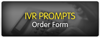 IVR Prompt Order form